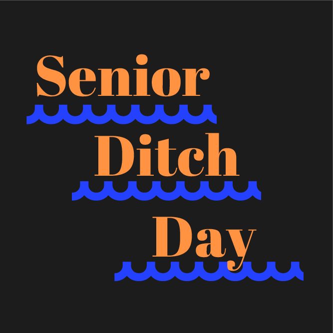 Senior Ditch Day?