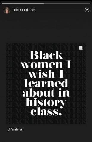 Eliana Sobel ‘22 showed her support for the Black Lives Matter Movement by posting this on her Instagram.